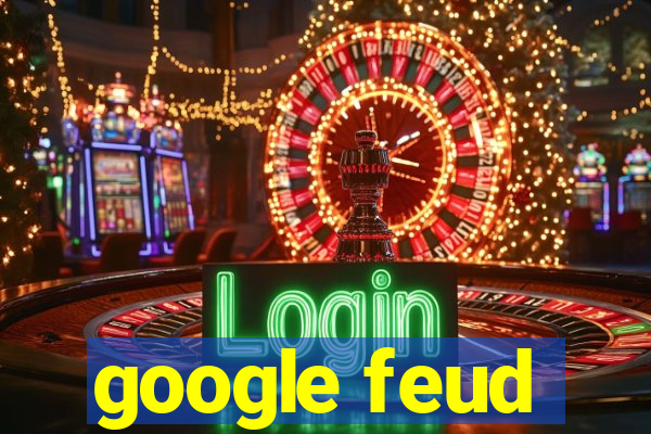 google feud